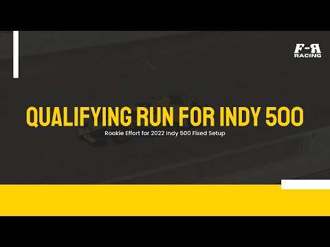 F-R Racing 2022 iRacing Indy 500 Qualifying Run (Fixed Setup) | Esports Broadcast Picture