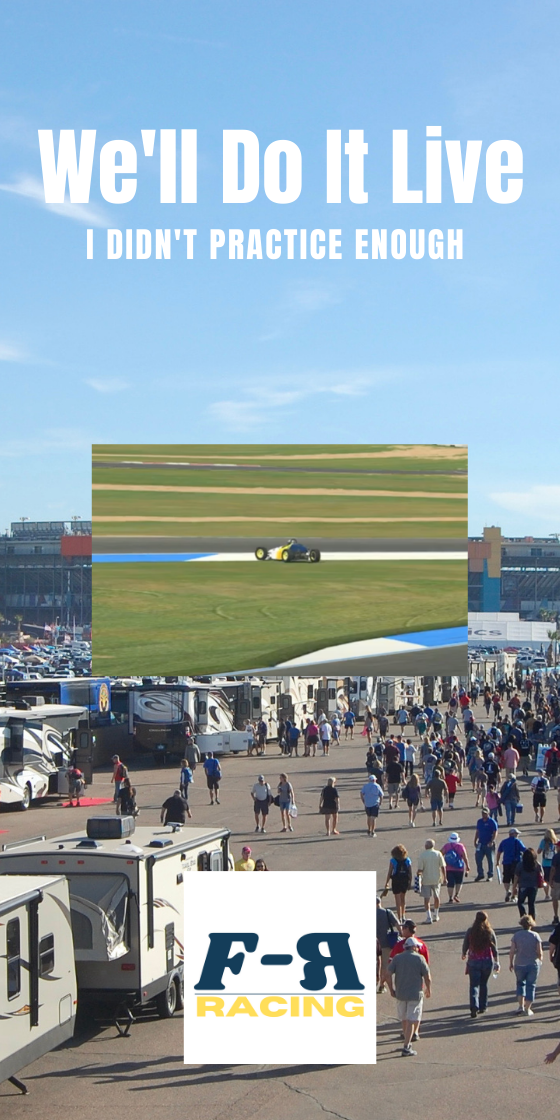 We?ll Do It Live ? iRacing Practice Or Lack Of? Picture