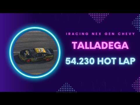 iRacing Next Gen Chevy Nascar Talladega Superspeedway Hot Lap (54.230) | Esports Broadcast Picture