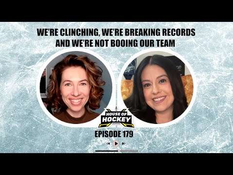 House of Hockey - We’re Clinching, We’re Breaking Records and We’re Not Booing Our Team w Alma Laura Featured Image